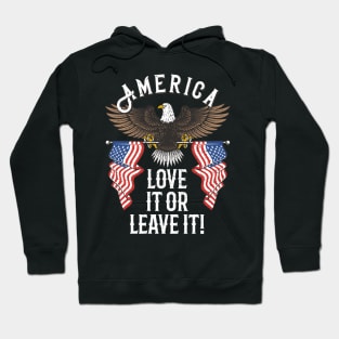 America Love it or Leave it Hoodie